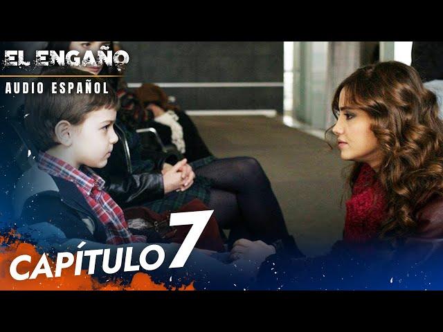 El Engaño Turkish Series Capitulo 7 - Audio Español | Son