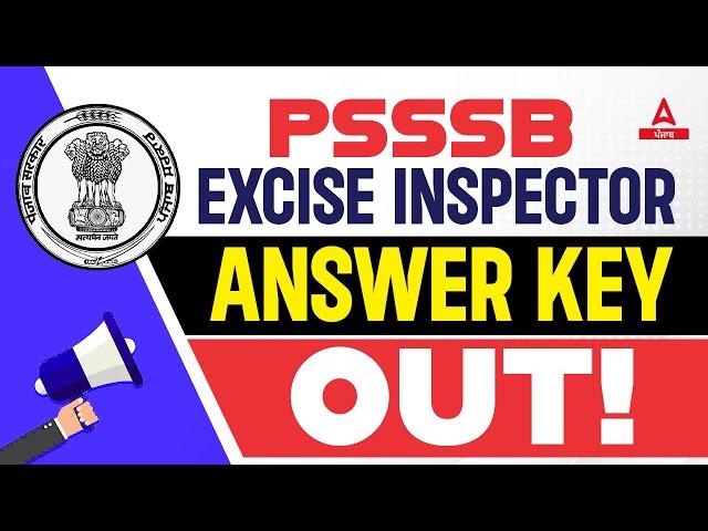 Punjab Excise Inspector Answer Key 2023 | PSSSB Excise Inspector Answer Key | Know Full Details