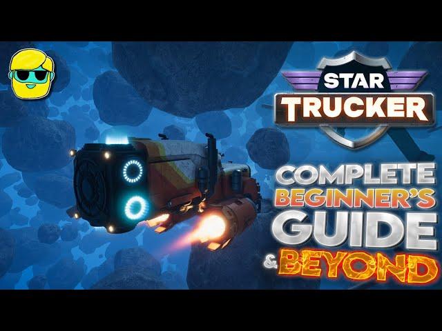 Star Trucker | 2024 Guide for Complete Beginners | Episode 1