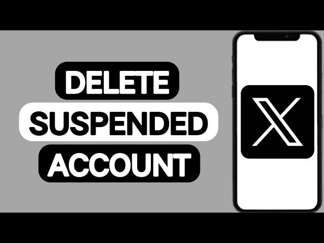 How To Delete Suspended Account X(Twitter) | X(Twitter) Account Suspended