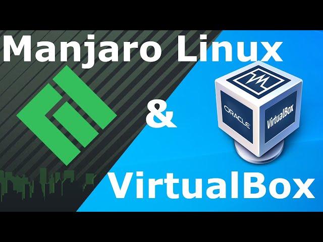 How to Install Manjaro Linux in VirtualBox on Windows 10 | Beginners Guide