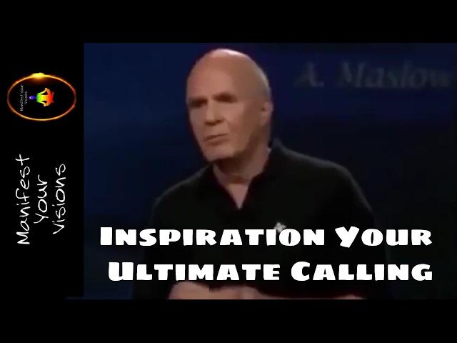Inspiration Your Ultimate Calling - Wayne Dyer