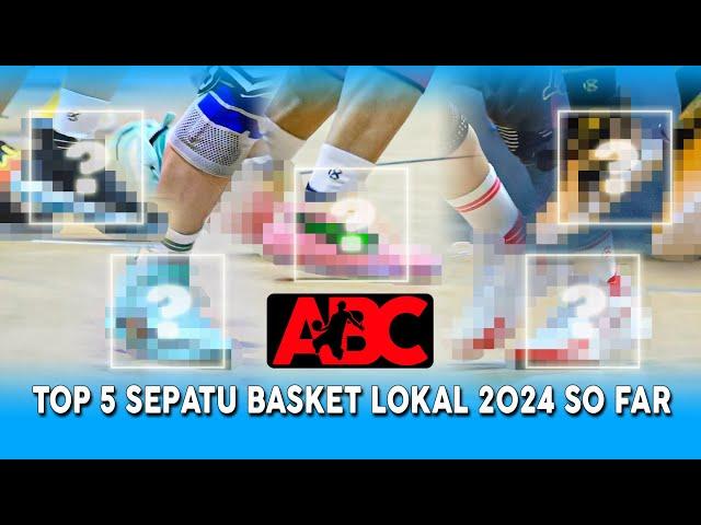 Top 5 Sepatu Basket Lokal 2024 So Far