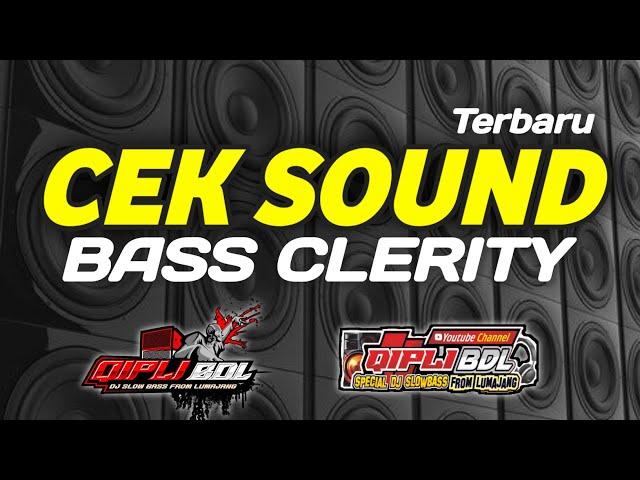 DJ CEK SOUND CLARITY BASS NJEDUG GLERR