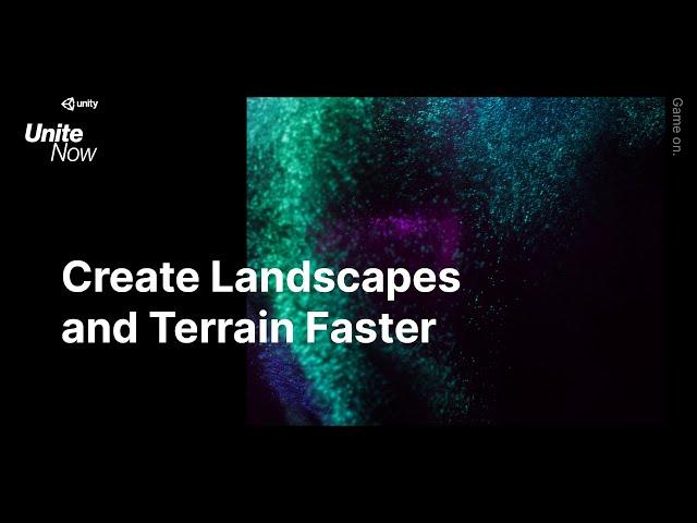 Create landscapes and terrain faster | Unite Now 2020