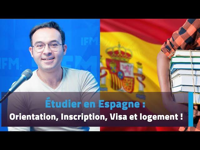 Étudier en Espagne : Orientation, Inscription, Visa et logement !