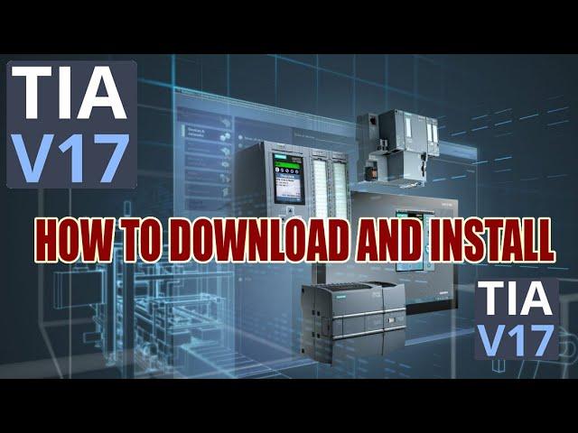 TIA V17 How to Download and Install