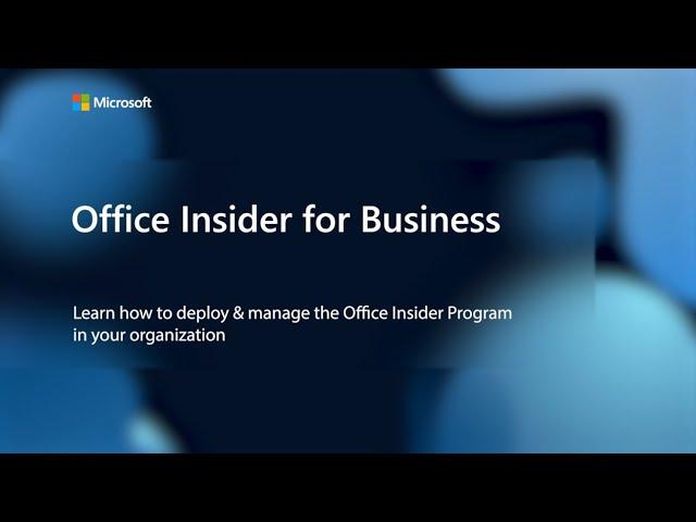 Deploy and manage the Office Insider Program in your organization