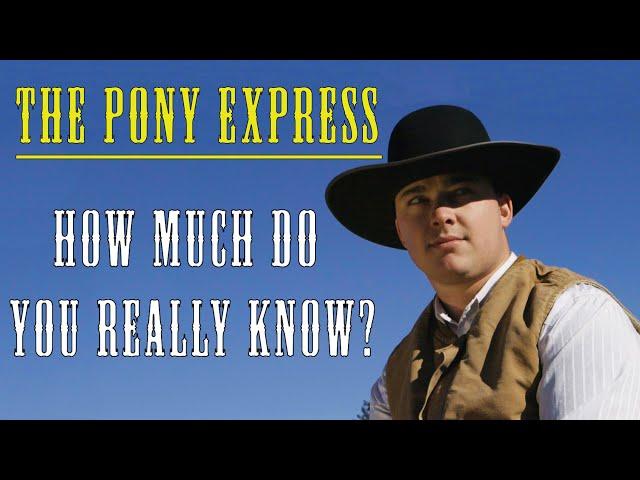 The True History of The Pony Express (ft. Christopher Corbett)