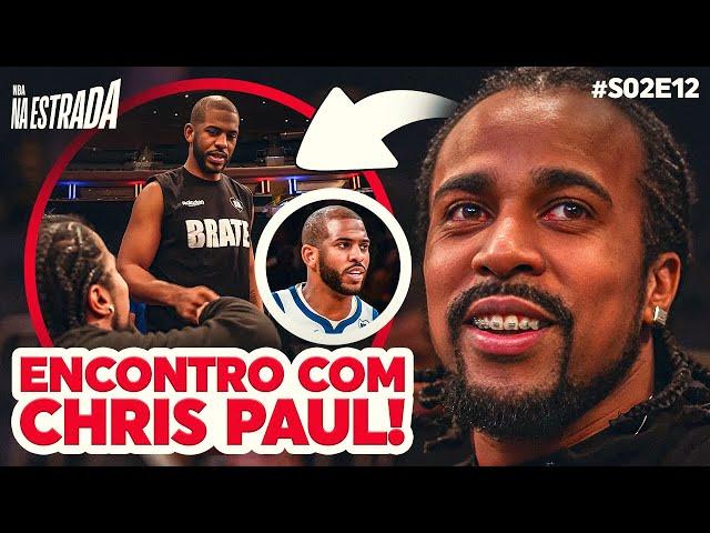 CHRIS PAUL E DPC, FINALMENTE O ENCONTRO! #S02E12