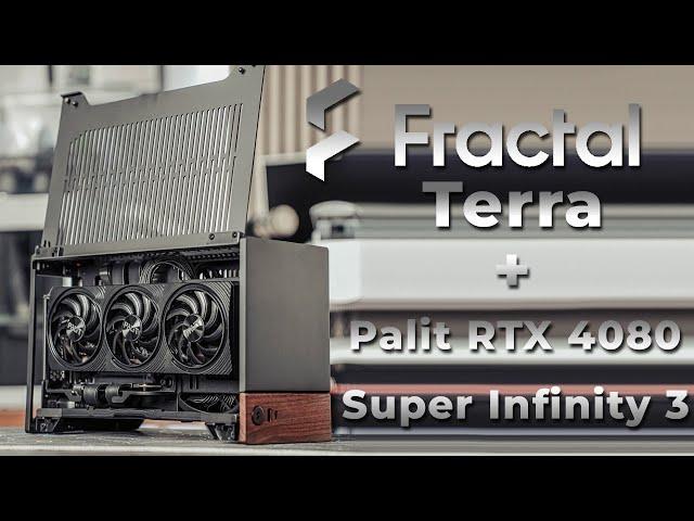 Fractal Terra Case + Palit RTX 4080 Super Infinity 3 GPU