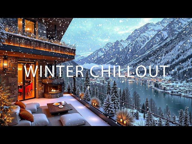 Cozy Winter Chillout Vibes ️ Beautiful Winter Chillout Music for Calm, Relax, Work Winter Playlist