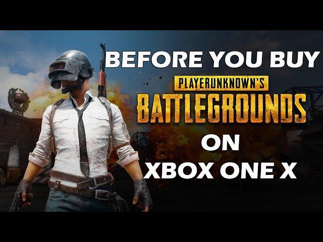 15 Things You Need to Know Before You Buy PlayerUnknown's Battlegrounds On Xbox One X