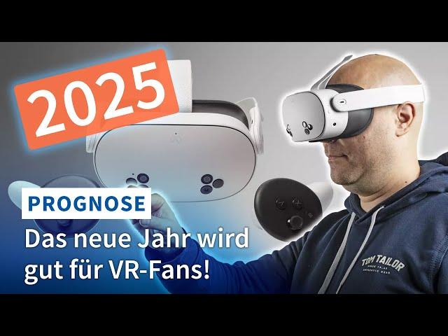 Virtual Reality 2025: Was ihr erwarten könnt