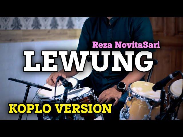 LEWUNG COVER KOPLO VERSION TERBARU KOPLO IND | REZA NOVITASARI