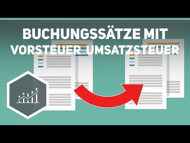 Buchungssätze mit Vorsteuer und Umsatzsteuer - Externes Rechnungswesen