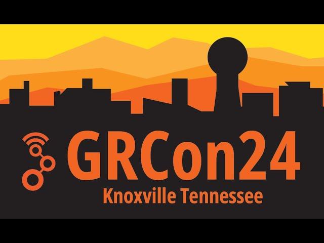 GNU Radio Conference 2024 - Wednesday Sept 18