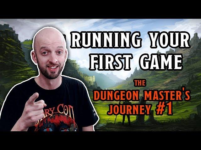 Running your First D&D Game - The Dungeon Master's Journey #1