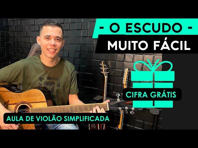 O Escudo | Cifra Simplificada | Para Iniciantes | Voz da Verdade | Aula De Violão