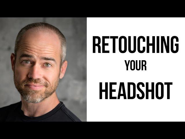 Retouching a Professional Headshot (I'll retouch myself!)