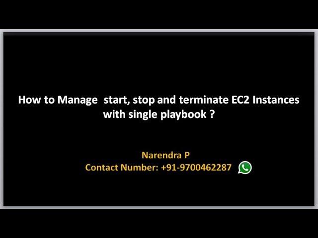 AWS Provisioning using Ansible | single playbook to start,stop and terminate ec2 instacnes