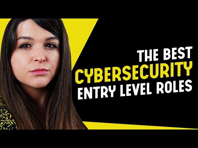 2023 Cybersecurity Entry Level Roles To Start Your Career