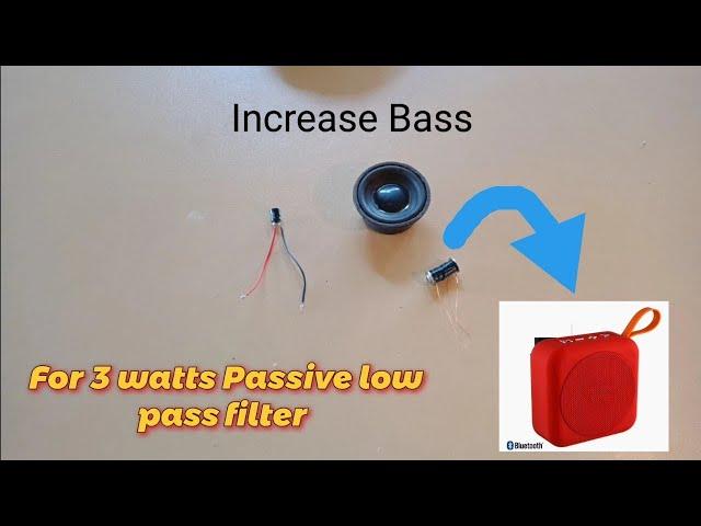 HOW TO MAKE SIMPLE PASSIVE LOW PASS FILTER FOR LOWER WATTAGE BLUETOOTH SPEAKER.