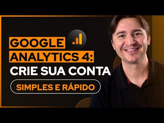 GOOGLE ANALYTICS 4 TUTORIAL: COMO CRIAR UMA CONTA PASSO A PASSO (EM APENAS 8 MINUTOS)