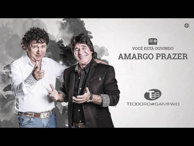 Teodoro e Sampaio - Amargo Prazer