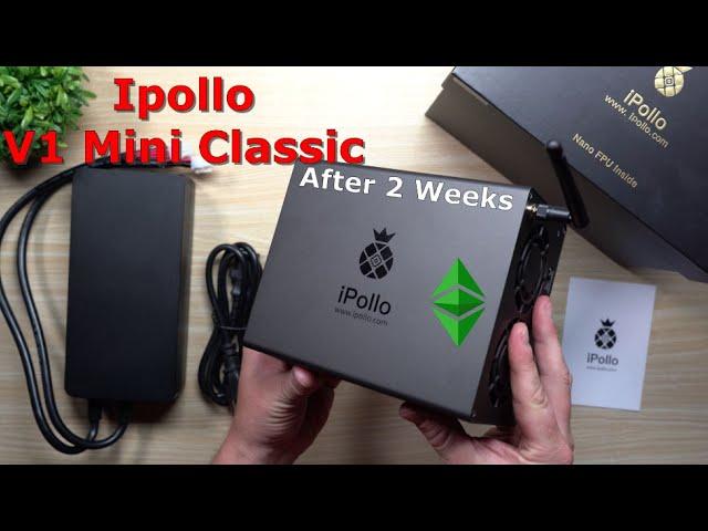 Ipollo V1 Mini Classic ETC Miner - 2 Week Earnings & Review