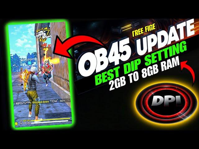 OB45 Update DPI Setting | Best DPI for 2gb, 3gb, 4gb, 6gb and 8gb Ram | Best DPI For Free Fire 2024