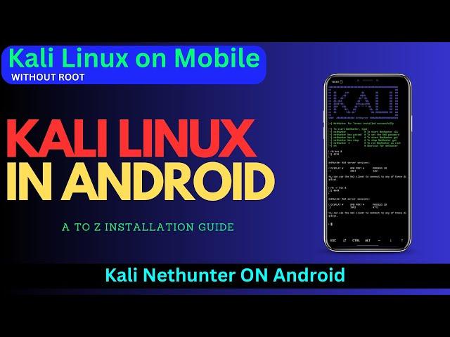 How To Install Kali Linux On Mobile Phone  No Root Kali Nethunter How To Install On Phone And Setup