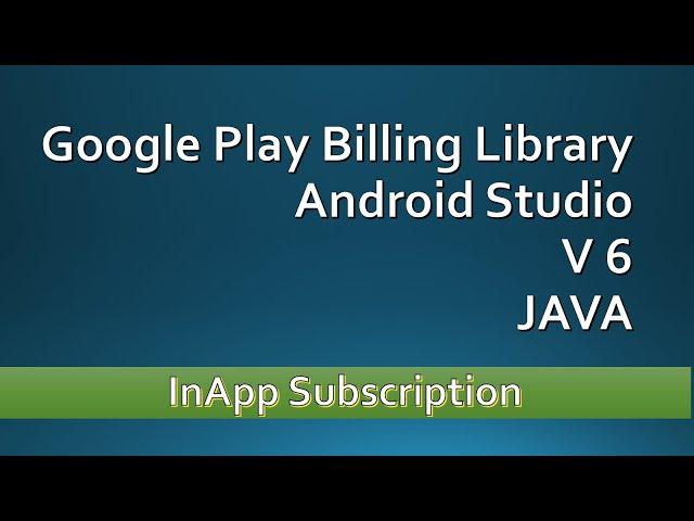 Google Play Billing Library | version 6 | In App Subscription 2023 | Android JAVA