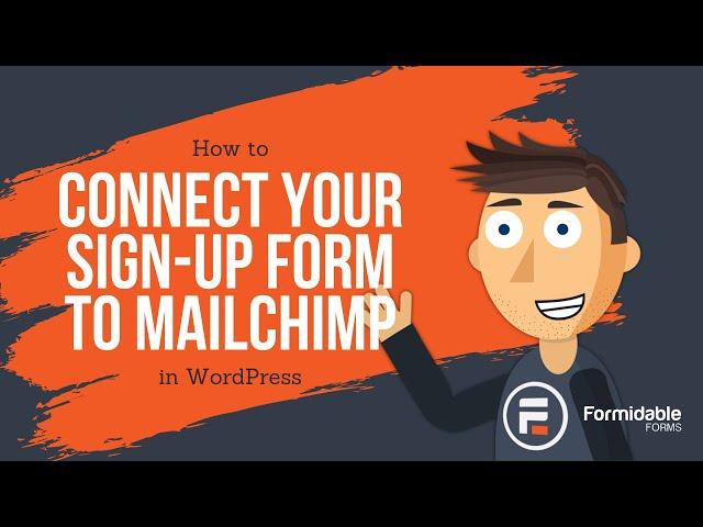 How to Connect Your Sign-Up Form to Mailchimp in WordPress