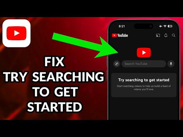 How To Fix Try Searching To Get Started On YouTube