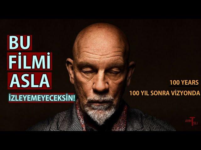 100 Yıl Sonra Vizyona Girecek Olan Film - 100 Years