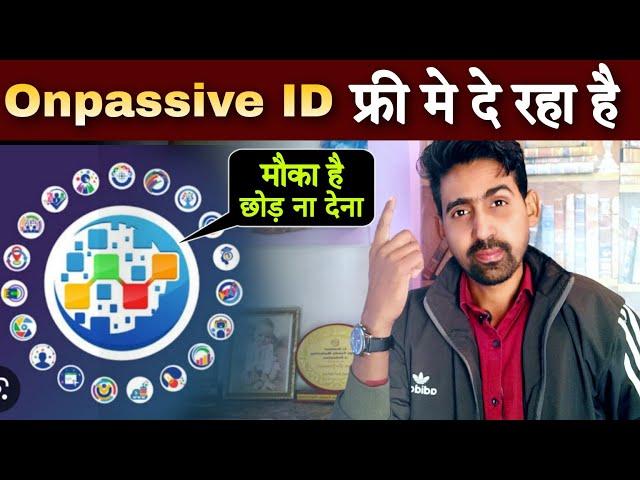 Free Offer | Onpassive New Update | onpassive Lateste Update | onpassive join kaise kare