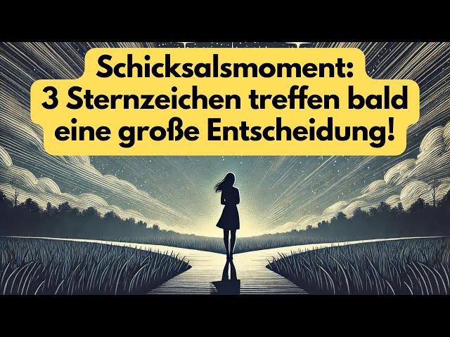 Diese 3 Sternzeichen stehen vor einer entscheidenden Wahl – und sie werden sie meistern #astrologie