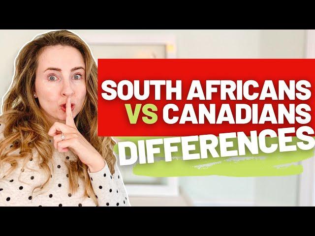 11 Eye-Opening Differences Between South Africans and Canadians You Didn't Expect (Pt 1)