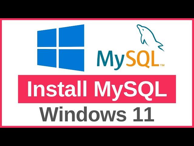 How To Install MySQL on Windows 11