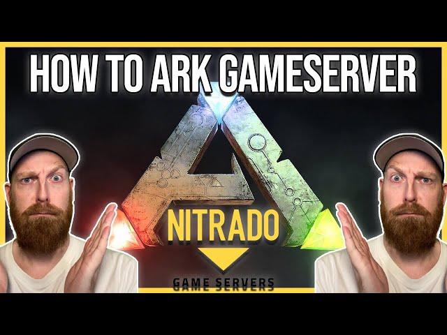 HOW TO ARK SERVER - Nitrado Style