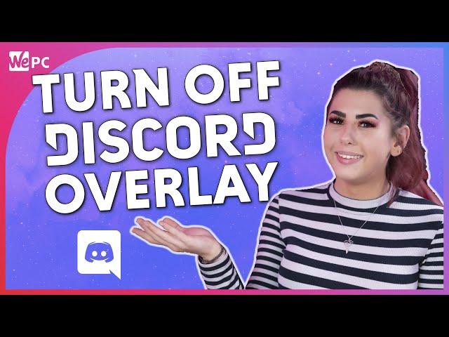 How To Turn Off Discord Overlay! Learn Discord Ep. 13