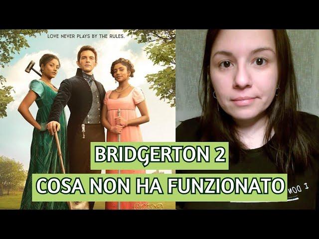 BRIDGERTON 2, cosa non ha funzionato - SPOILER SULL'INTERA SECONDA STAGIONE