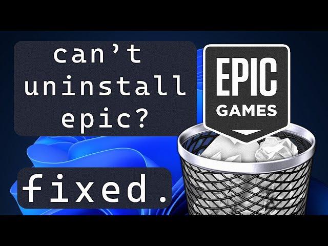How to Fix Can’t Uninstall Epic Games Launcher on Windows 10/11