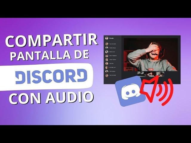 Cómo compartir pantalla de Discord con sonido