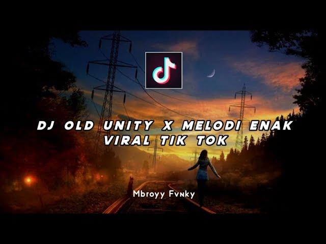 DJ Unity x Melodi Enak Viral Terbaru||Mbroyy Fvnky