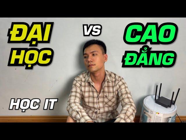 Sự khác biệt giữa Đại Học và Cao Đẳng trong ngành IT? Chọn trường để có tương lai? | Vũ Nguyễn Coder