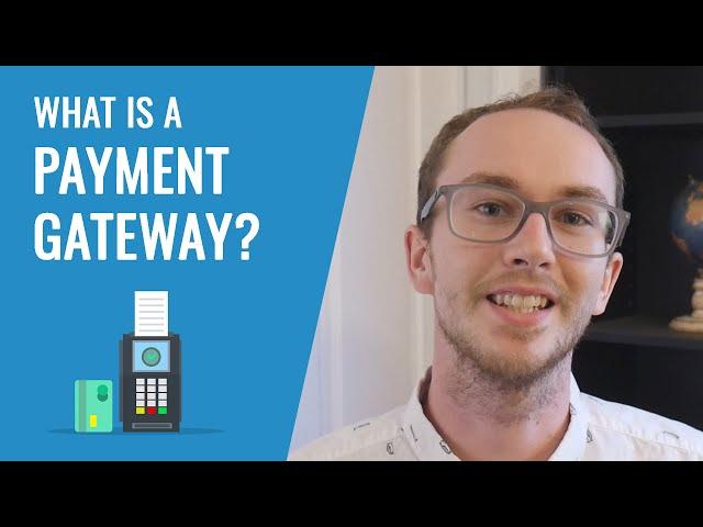 What Is A Payment Gateway?