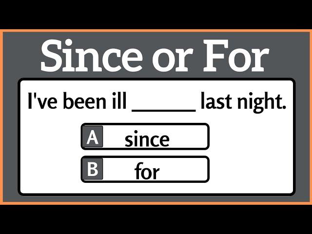 Since or For Quiz|English Grammar Test/Quiz|Use of since and For|Perfect Continuous|Can you pass it!