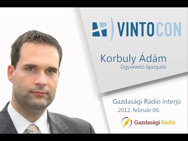 Rádió interjú a Gazdasági Rádióban Korbuly Ádámmal, vintoCON Kft.